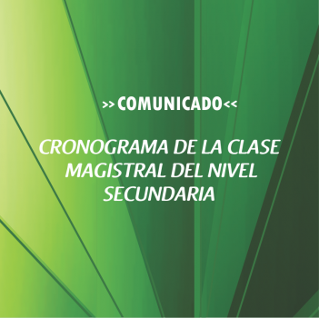 CRONOGRAMA DE LA CLASE MAGISTRAL DEL NIVEL SECUNDARIA