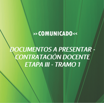 DOCUMENTOS A PRESENTAR – CONTRATACIÓN DOCENTE ETAPA III – TRAMO 1