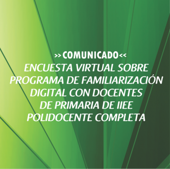 PROGRAMA DE FAMILIARIZACIÓN DIGITAL CON DOCENTES DE PRIMARIA DE IIEE POLIDOCENTE COMPLETA