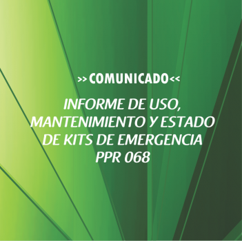 INFORME DE USO, MANTENIMIENTO Y ESTADO DE KITS DE EMERGENCIA – PPR 068