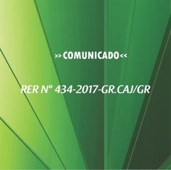 RER N° 434-2017-GR.CAJ/GR