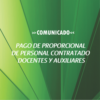 PAGO DE PROPORCIONAL DE PERSONAL CONTRATADO DOCENTES Y AUXILIARES