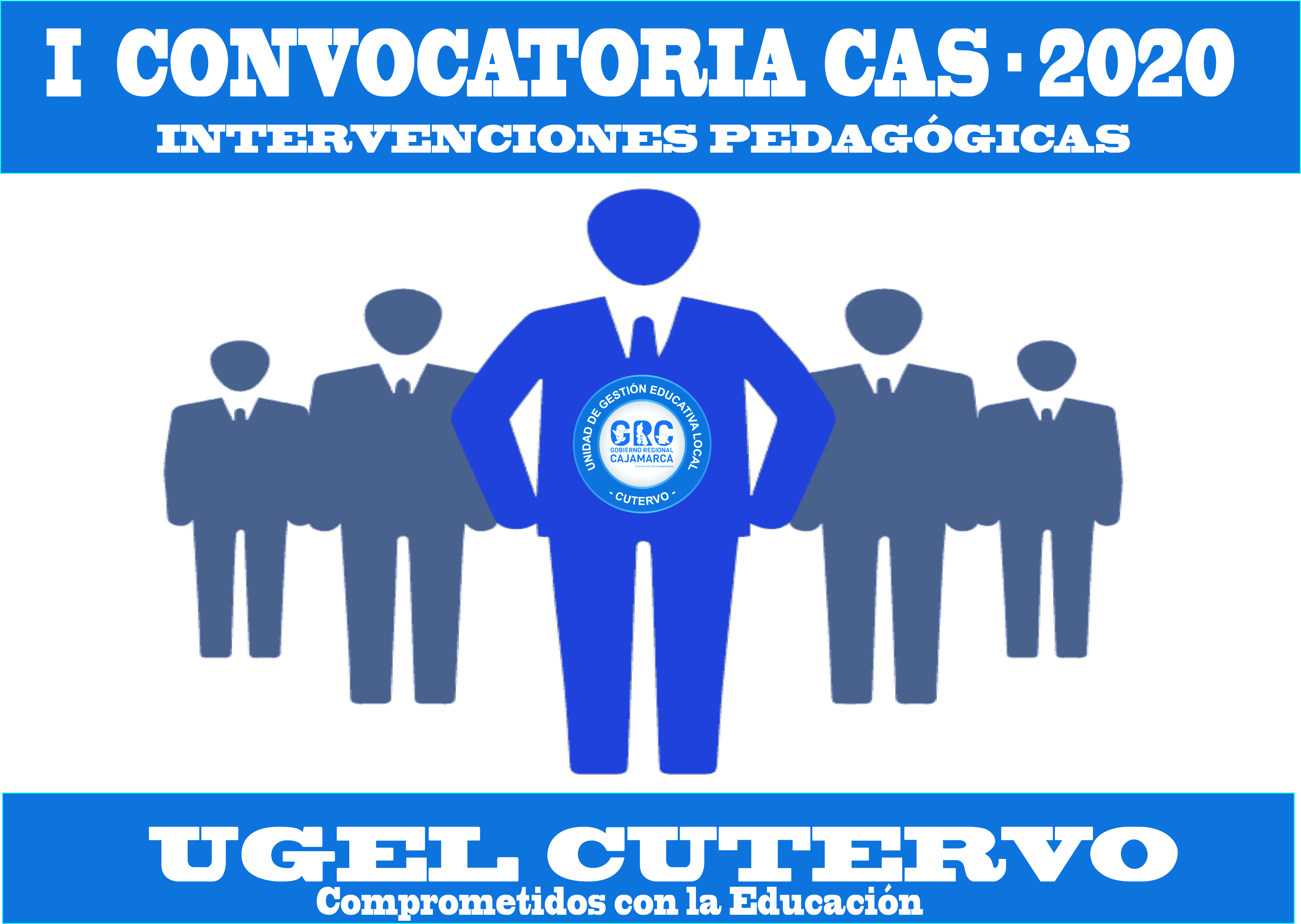 I CONVOCATORIA CAS -INTERVENCIONES PEDAGÓGICAS 2020  (JEC -ACOMPAÑAMIENTO – CONVIVENCIA)